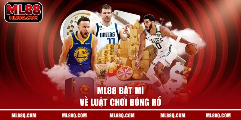 ML88 bật mí về luật chơi bóng rổ