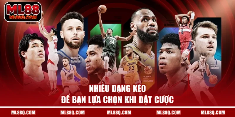Nhiều dạng kèo để bạn lựa chọn khi đặt cược